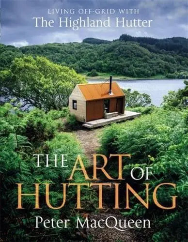 The Art Of Hutting