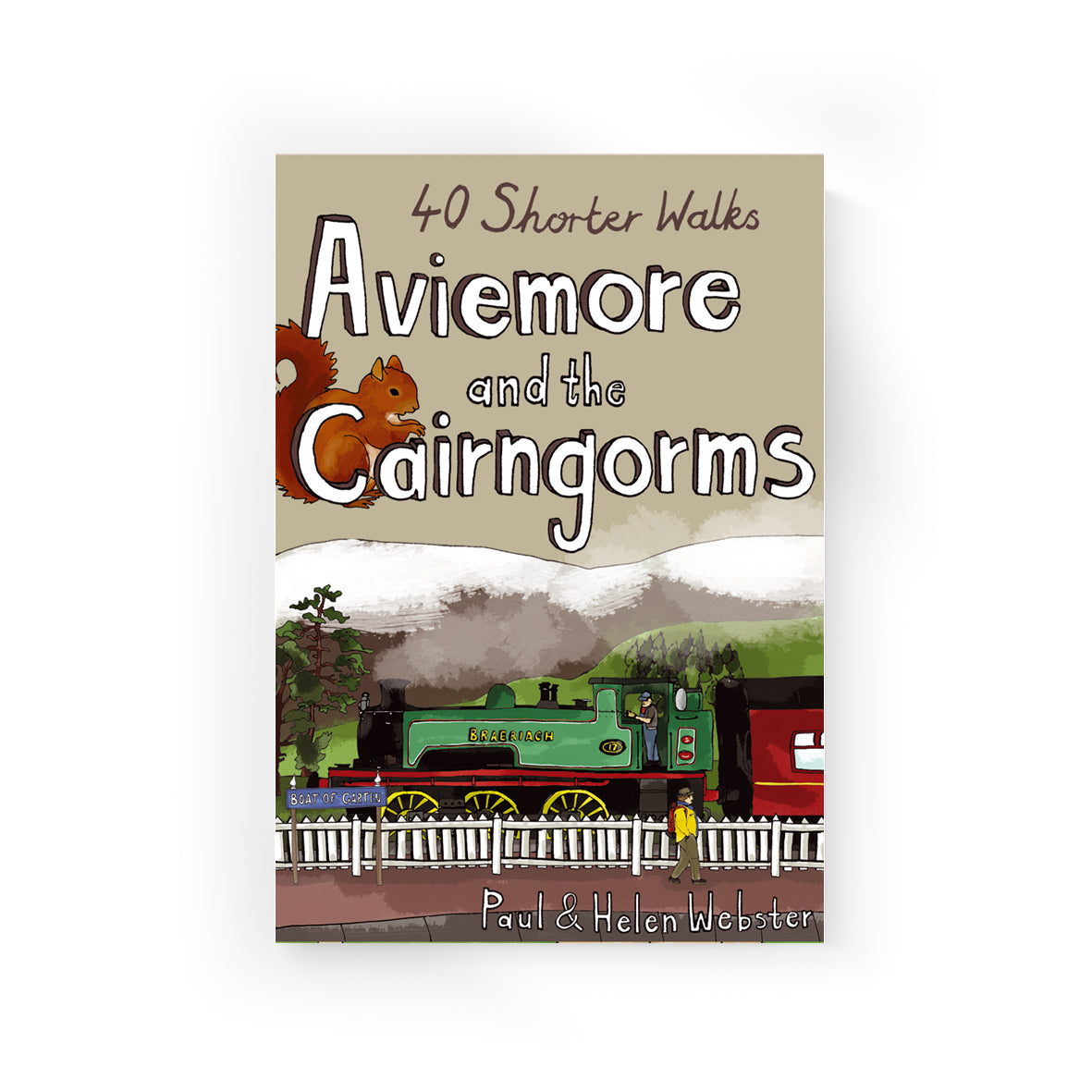 40 Walks Aviemore and Cairngorms