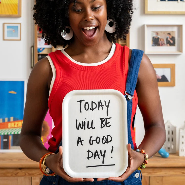 Helen B Tray - Today Will Be a Good Day