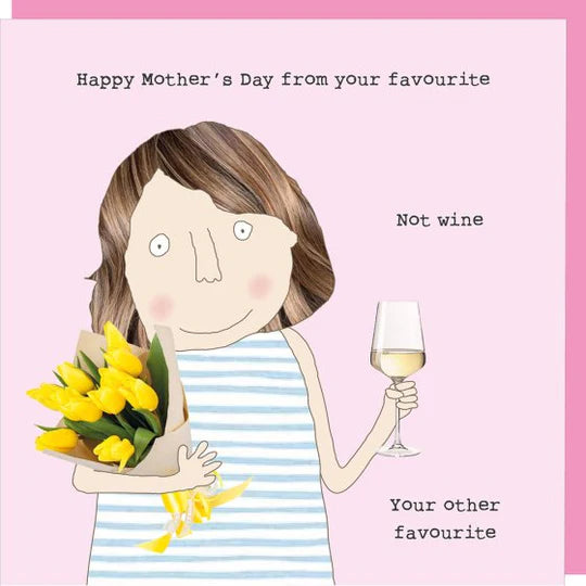 Mother's Day Card - Your Favourite