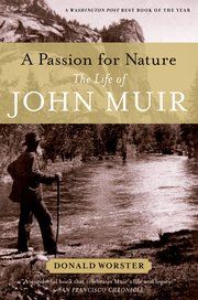A Passion For Nature - The Life Of John Muir