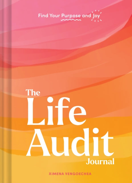 The Life Audit Journal