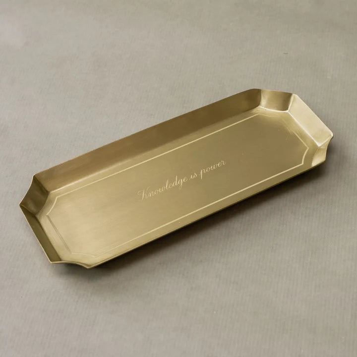 Brass Tray Knowledge Is Power