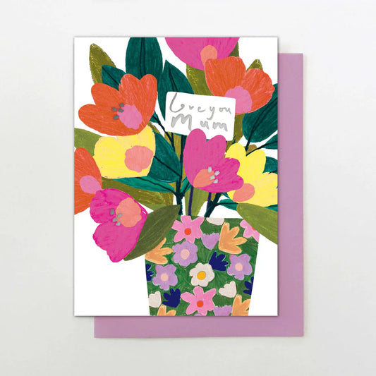 Mother's Day Card - Love You Mum Flowers